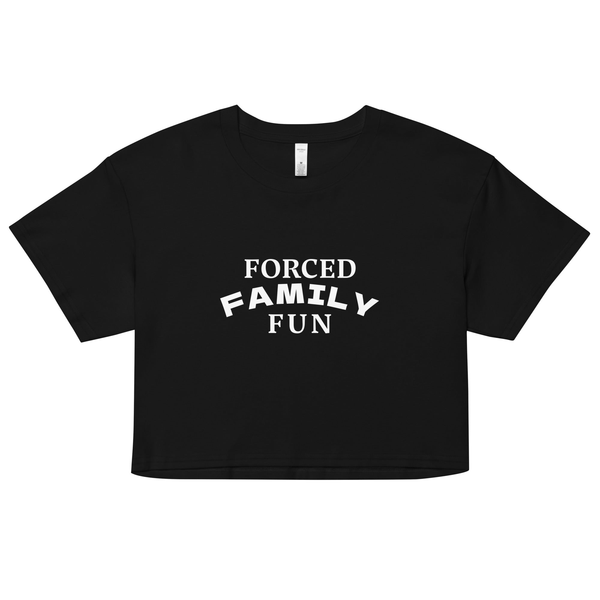 Forced Family Fun Crop Top