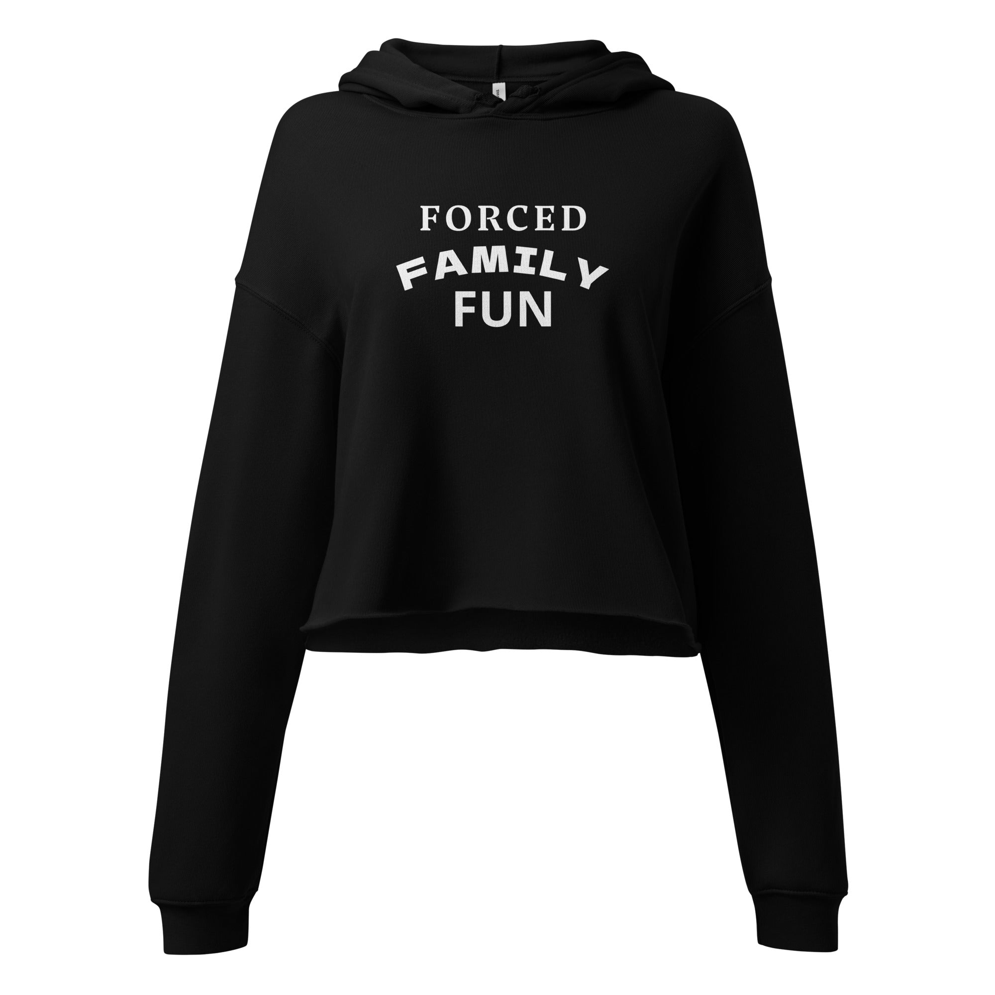 Forced Family Fun Crop Hoodie